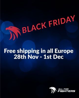 Black Friday at www.allforfighters.eu Free shipping for orders in all Europe Check out premium equipment for all fighters...